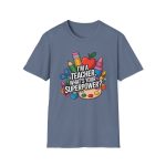I am Teacher Whats Your Superpower T-Shirt - Image 7