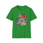 I am Teacher Whats Your Superpower T-Shirt - Image 4