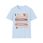 I Teach T-shirt - Image 8