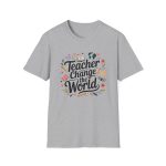 Teacher Change The World T-Shirt - Image 2