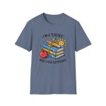 I am Teacher Whats Your Super Power Tee - Image 7