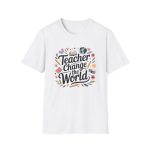Teacher Change The World T-Shirt