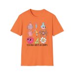 Teaching Makes Me Happy T-Shirt - Image 6