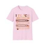 I Teach T-shirt - Image 5