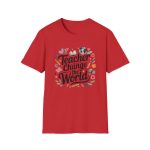 Teacher Change The World T-Shirt - Image 3