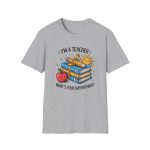 I am Teacher Whats Your Super Power Tee - Image 2